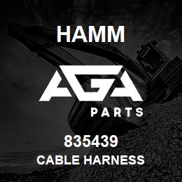 835439 Hamm CABLE HARNESS | AGA Parts