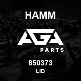 850373 Hamm LID | AGA Parts