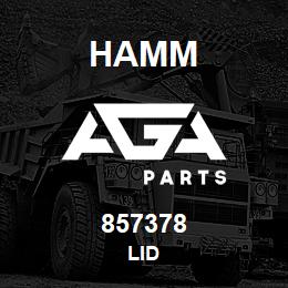 857378 Hamm LID | AGA Parts