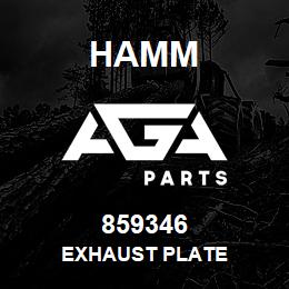 859346 Hamm EXHAUST PLATE | AGA Parts