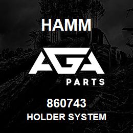 860743 Hamm HOLDER SYSTEM | AGA Parts