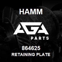 864625 Hamm RETAINING PLATE | AGA Parts