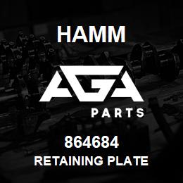 864684 Hamm RETAINING PLATE | AGA Parts