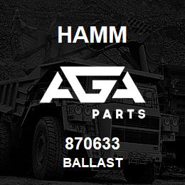 870633 Hamm BALLAST | AGA Parts