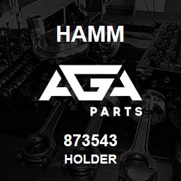 873543 Hamm HOLDER | AGA Parts