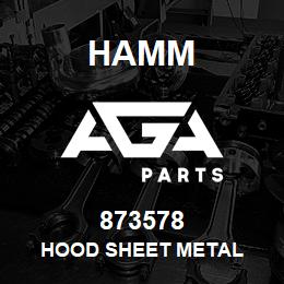 873578 Hamm HOOD SHEET METAL | AGA Parts