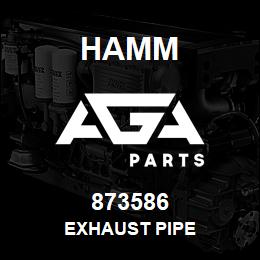 873586 Hamm EXHAUST PIPE | AGA Parts