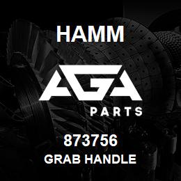 873756 Hamm GRAB HANDLE | AGA Parts