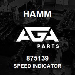 875139 Hamm SPEED INDICATOR | AGA Parts