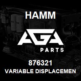 876321 Hamm VARIABLE DISPLACEMENT MOTOR | AGA Parts