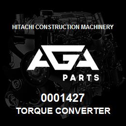 0001427 Hitachi Construction Machinery TORQUE CONVERTER | AGA Parts