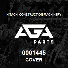 0001445 Hitachi Construction Machinery COVER | AGA Parts