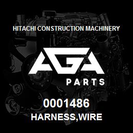 0001486 Hitachi Construction Machinery HARNESS,WIRE | AGA Parts
