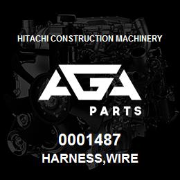 0001487 Hitachi Construction Machinery HARNESS,WIRE | AGA Parts