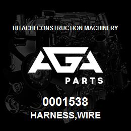 0001538 Hitachi Construction Machinery HARNESS,WIRE | AGA Parts