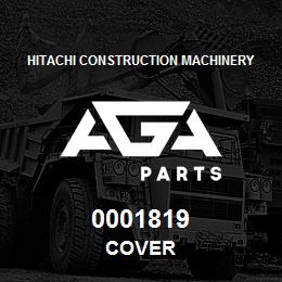 0001819 Hitachi Construction Machinery COVER | AGA Parts