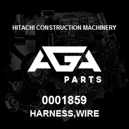 0001859 Hitachi Construction Machinery HARNESS,WIRE | AGA Parts