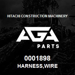 0001898 Hitachi Construction Machinery HARNESS,WIRE | AGA Parts