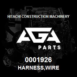0001926 Hitachi Construction Machinery HARNESS,WIRE | AGA Parts