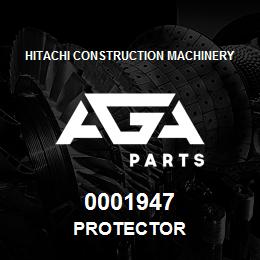 0001947 Hitachi Construction Machinery PROTECTOR | AGA Parts