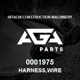 0001975 Hitachi Construction Machinery HARNESS,WIRE | AGA Parts