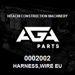 0002002 Hitachi Construction Machinery HARNESS,WIRE EU | AGA Parts
