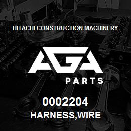 0002204 Hitachi Construction Machinery HARNESS,WIRE | AGA Parts