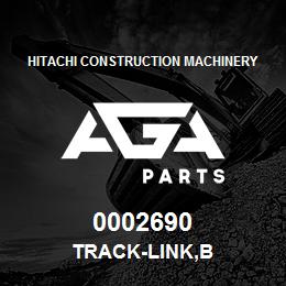 0002690 Hitachi Construction Machinery TRACK-LINK,B | AGA Parts