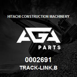 0002691 Hitachi Construction Machinery TRACK-LINK,B | AGA Parts