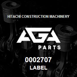 0002707 Hitachi Construction Machinery LABEL | AGA Parts