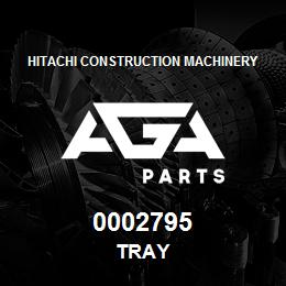0002795 Hitachi Construction Machinery TRAY | AGA Parts
