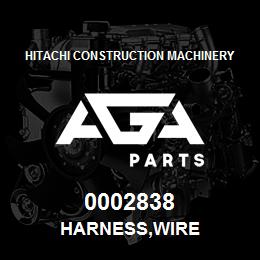 0002838 Hitachi Construction Machinery HARNESS,WIRE | AGA Parts