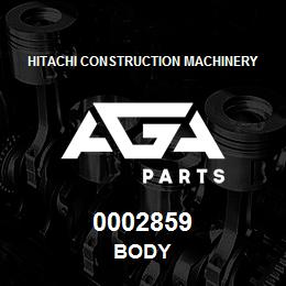 0002859 Hitachi Construction Machinery BODY | AGA Parts