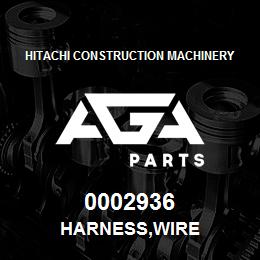 0002936 Hitachi Construction Machinery HARNESS,WIRE | AGA Parts