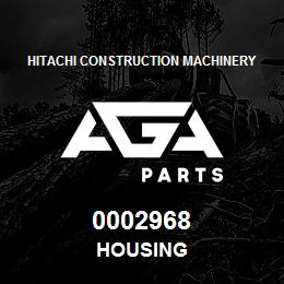 0002968 Hitachi Construction Machinery HOUSING | AGA Parts