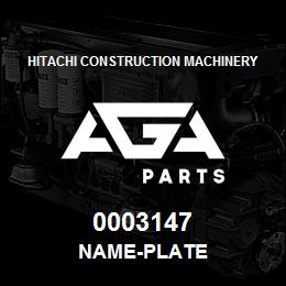 0003147 Hitachi Construction Machinery NAME-PLATE | AGA Parts