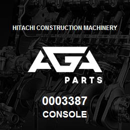 0003387 Hitachi Construction Machinery CONSOLE | AGA Parts
