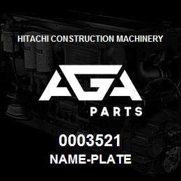 0003521 Hitachi Construction Machinery NAME-PLATE | AGA Parts