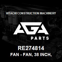 RE274814 Hitachi Construction Machinery Fan - FAN, 38 INCH, 33 DEGREE FAN | AGA Parts