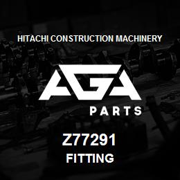 Z77291 Hitachi Construction Machinery FITTING | AGA Parts