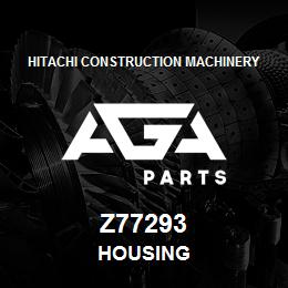 Z77293 Hitachi Construction Machinery HOUSING | AGA Parts