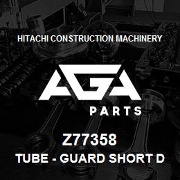 Z77358 Hitachi Construction Machinery Tube - GUARD SHORT DIVIDER | AGA Parts