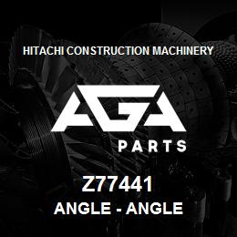 Z77441 Hitachi Construction Machinery Angle - ANGLE | AGA Parts