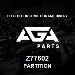 Z77602 Hitachi Construction Machinery PARTITION | AGA Parts