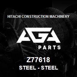 Z77618 Hitachi Construction Machinery Steel - STEEL | AGA Parts