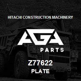 Z77622 Hitachi Construction Machinery PLATE | AGA Parts