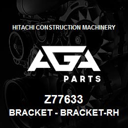 Z77633 Hitachi Construction Machinery Bracket - BRACKET-RH DRIVE IDLER, OUTER | AGA Parts