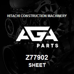 Z77902 Hitachi Construction Machinery SHEET | AGA Parts