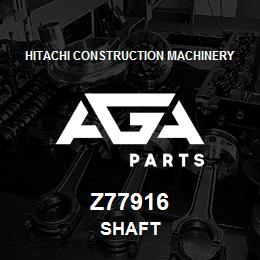 Z77916 Hitachi Construction Machinery SHAFT | AGA Parts