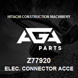 Z77920 Hitachi Construction Machinery ELEC. CONNECTOR ACCESSORY | AGA Parts